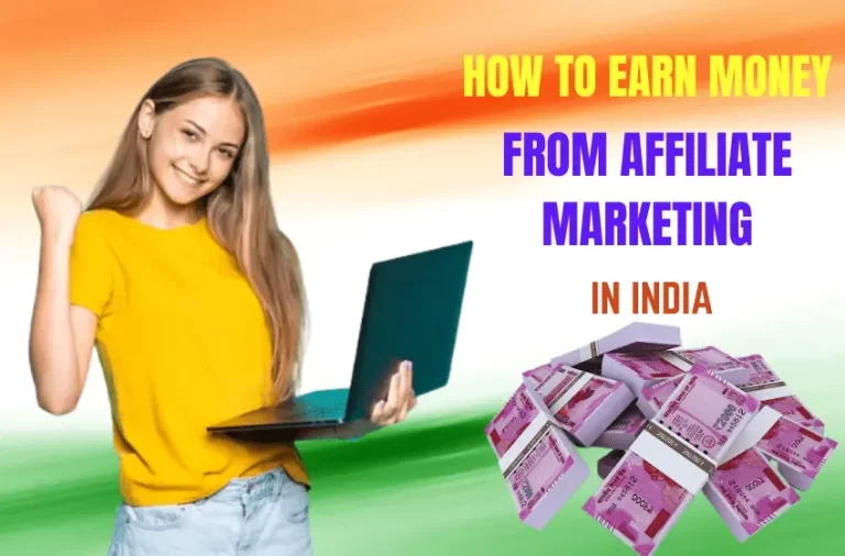 How to Earn Money from Affiliate Marketing in India