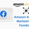 The Easy Ways to Start Amazon Affiliate Marketing On Facebook