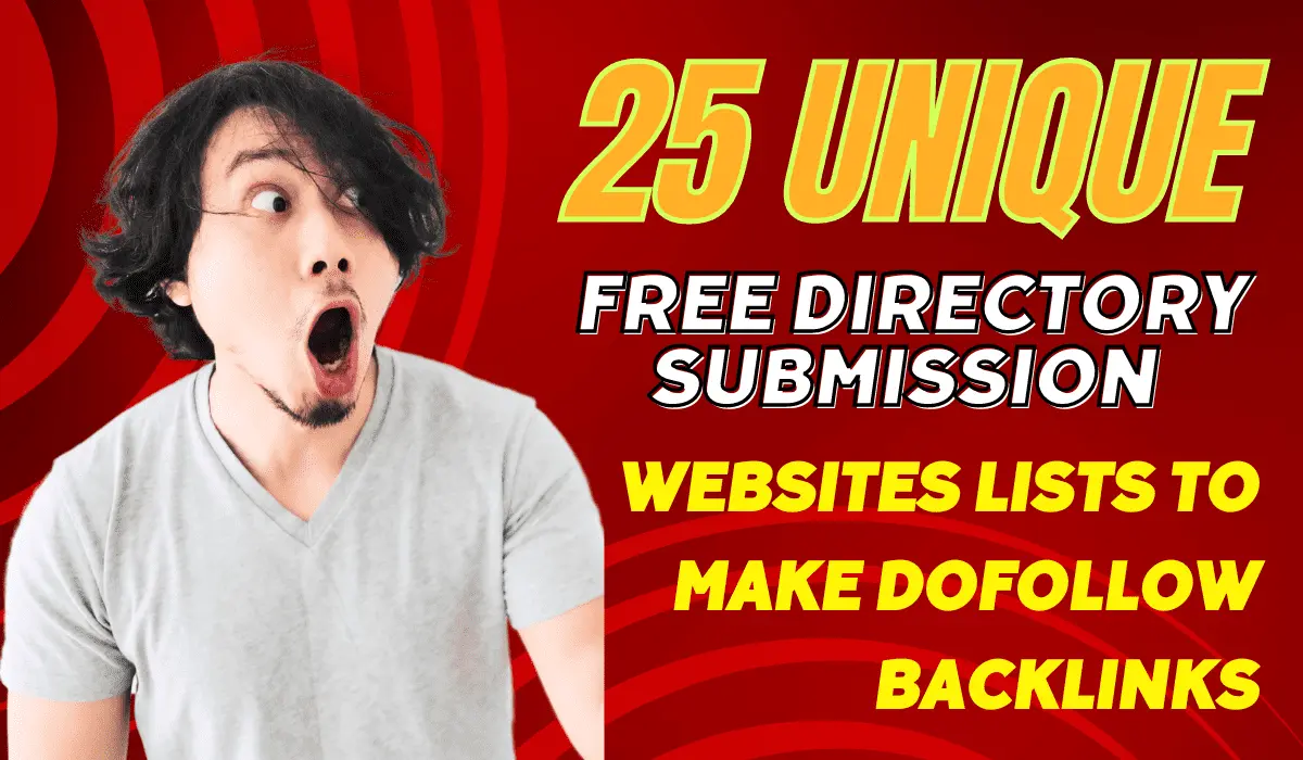 25 Unique Free Directory Submission Websites To Make Dofollow Backlinks