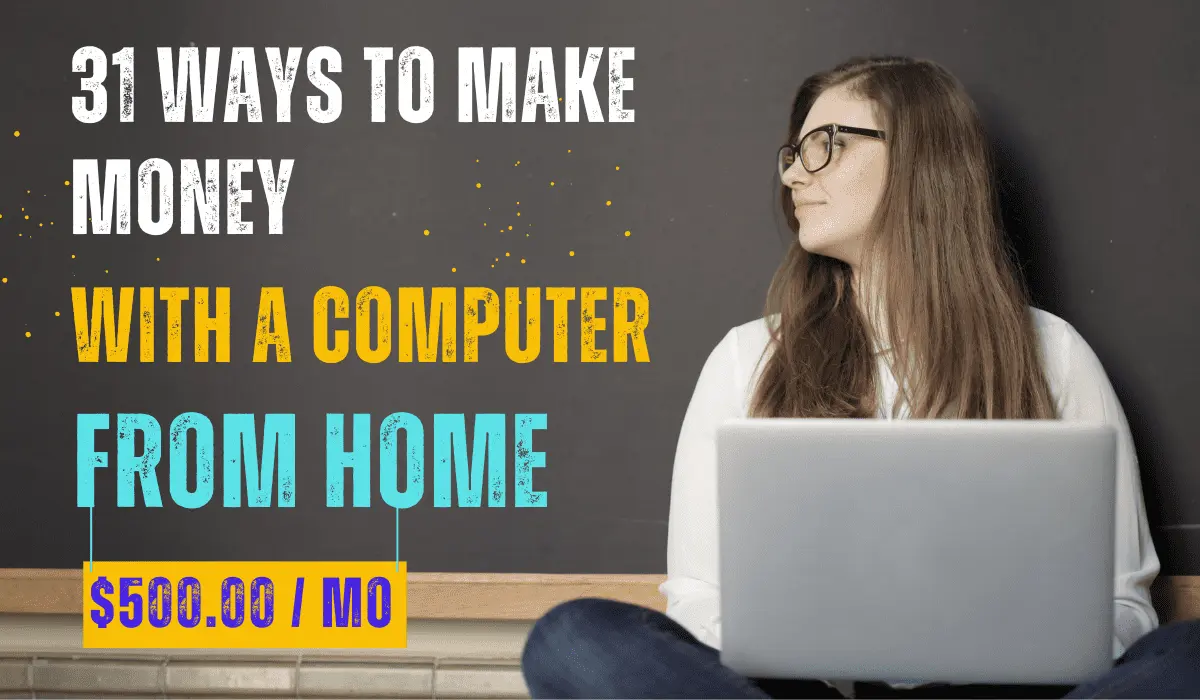 how to make money with a computer at home