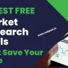 21 Best Free Market Research Tools & Software